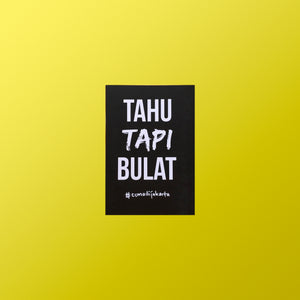 "Tahu Tapi Bulat" Notebook